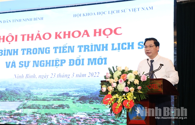 Hội Khoa học lịch sử Việt Nam tổ chức Hội thảo khoa học Ninh Bình trong tiến trình lịch sử và sự nghiệp đổi mới