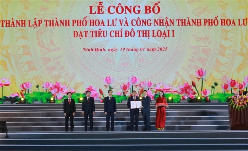 Lễ Công Bố Thành Lập Thành Phố Hoa Lư Và Công Nhận Thành Phố Hoa Lư Đạt Tiêu Chí Đô Thị Loại I